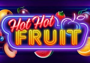 Hot Hot Fruit